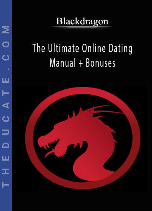 Blackdragon - The Ultimate Online Dating Manual + Bonuses