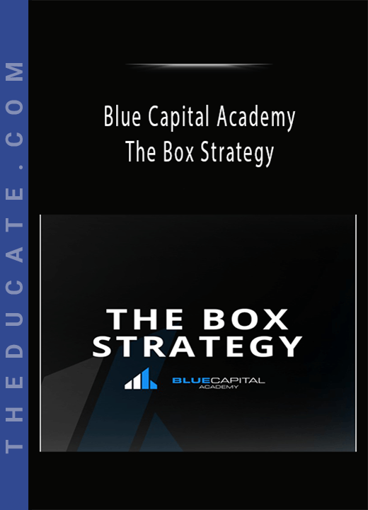 Blue Capital Academy - The Box Strategy