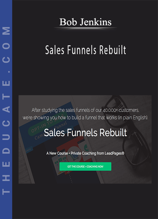 Bob Jenkins - Sales Funnels Rebuilt