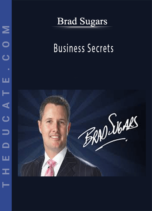 Brad Sugars - Business Secrets