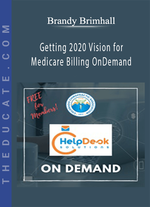 Brandy Brimhall - Getting 2020 Vision for Medicare Billing OnDemand
