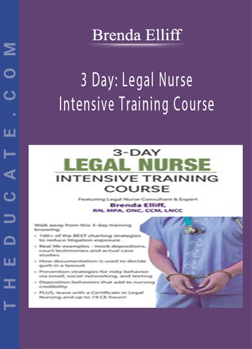 Brenda Elliff - 3 Day: Legal Nurse Intensive Training Course