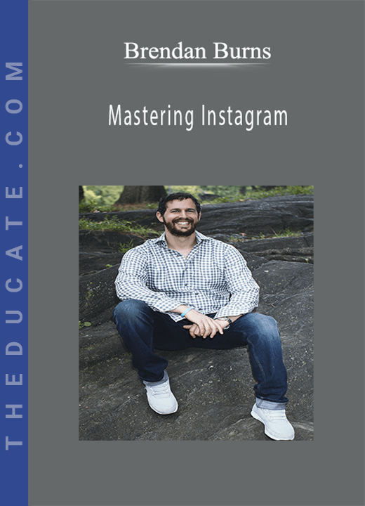 Brendan Burns - Mastering Instagram
