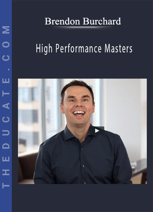 Brendon Burchard - High Performance Masters