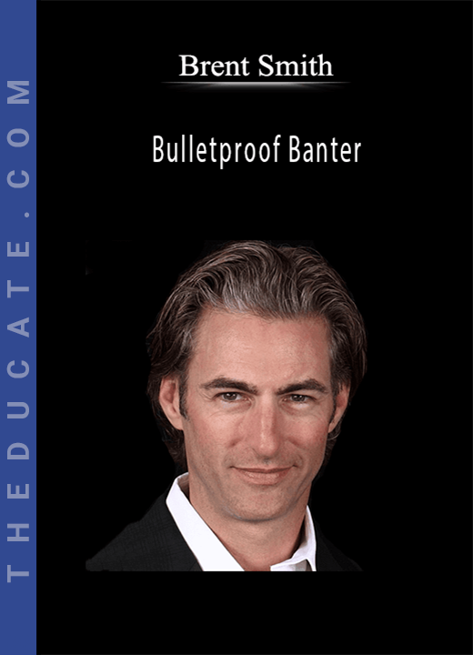 Brent Smith - Bulletproof Banter