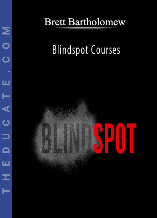 Brett Bartholomew - Blindspot Courses