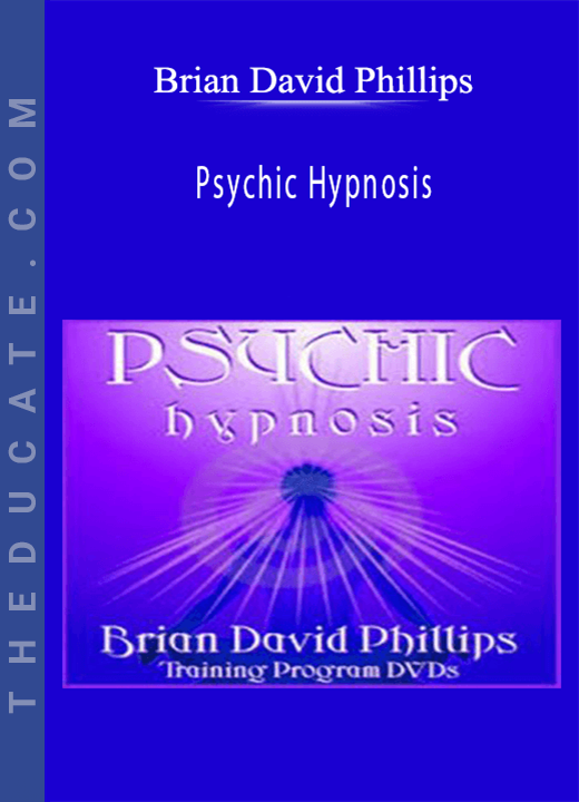 Brian David Phillips - Psychic Hypnosis