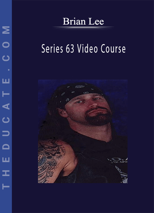 Brian Lee - Series 63 Video Course