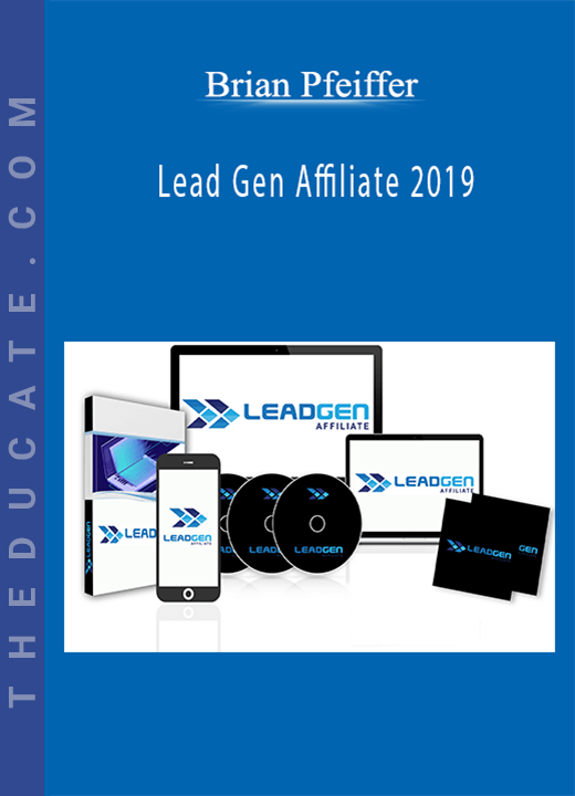 Brian Pfeiffer - Lead Gen Affiliate 2019