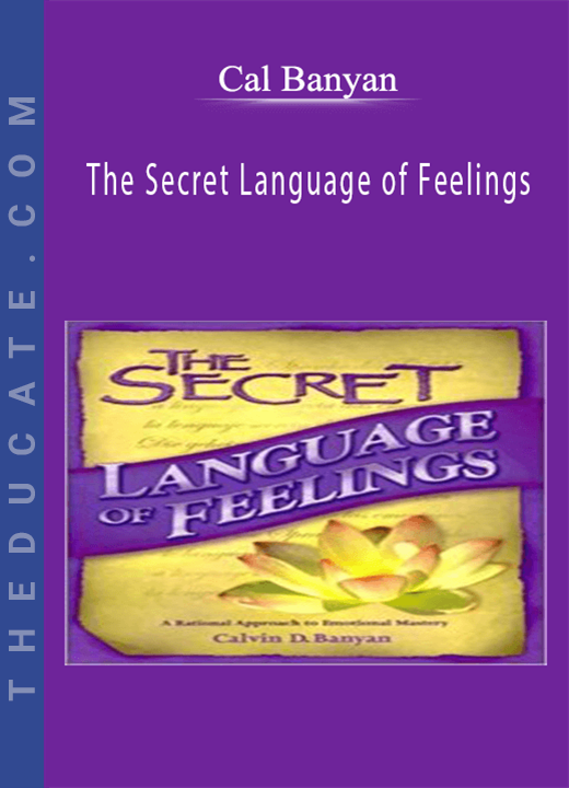 Cal Banyan - The Secret Language of Feelings