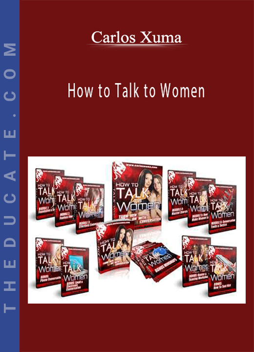 Carlos Xuma - How to Talk to Women