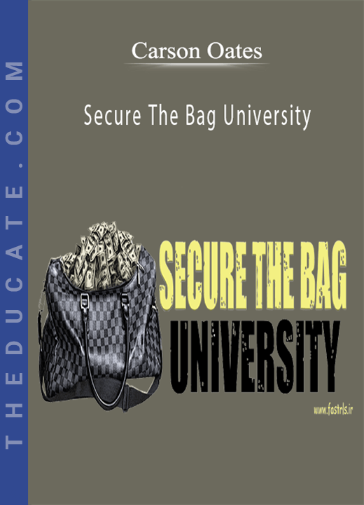 Carson Oates - Secure The Bag University