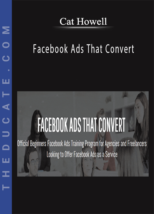 Cat Howell - Facebook Ads That Convert
