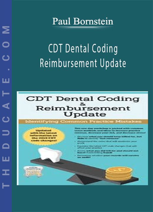 CDT Dental Coding & Reimbursement Update: Identifying Common Practice Mistakes - Paul Bornstein