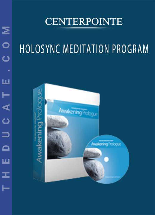 CENTERPOINTE - HOLOSYNC MEDITATION PROGRAM