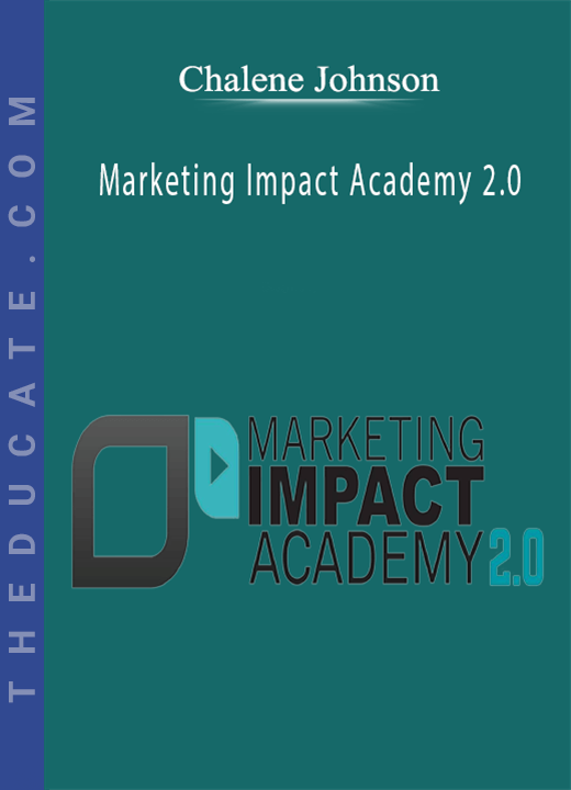 Chalene Johnson - Marketing Impact Academy 2.0