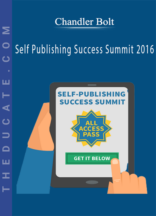 Chandler Bolt - Self Publishing Success Summit 2016