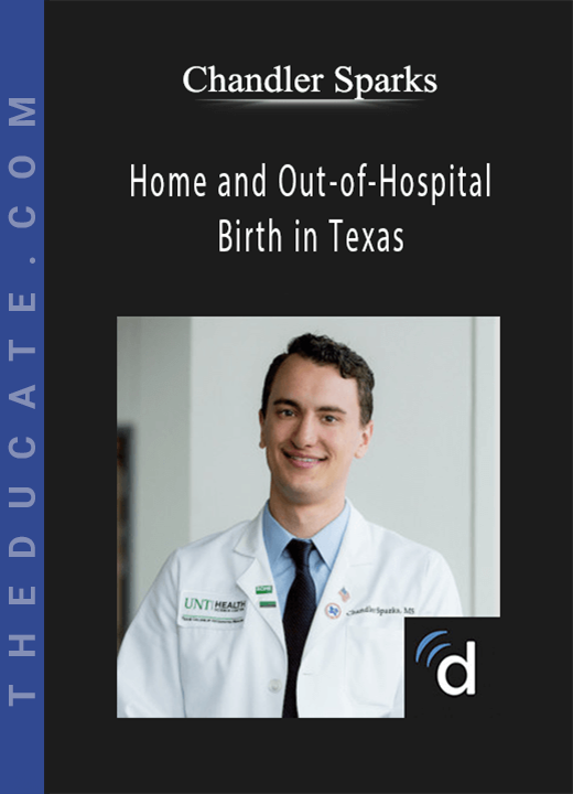 Chandler Sparks - Home and Out-of-Hospital Birth in Texas