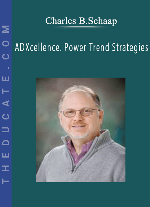Charles B.Schaap - ADXcellence. Power Trend Strategies
