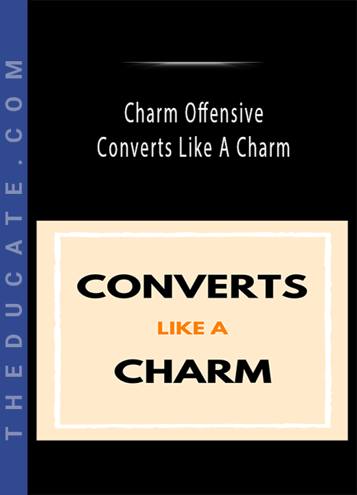 Charm Offensive - Converts Like A Charm