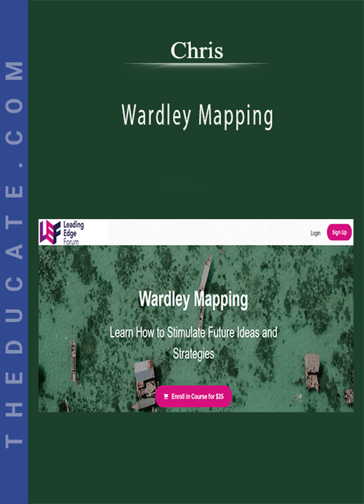 Chris - Wardley Mapping