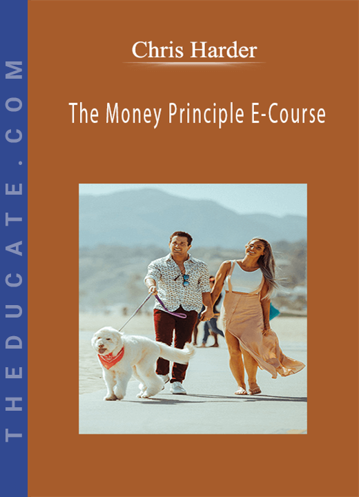 Chris Harder - The Money Principle E-Course