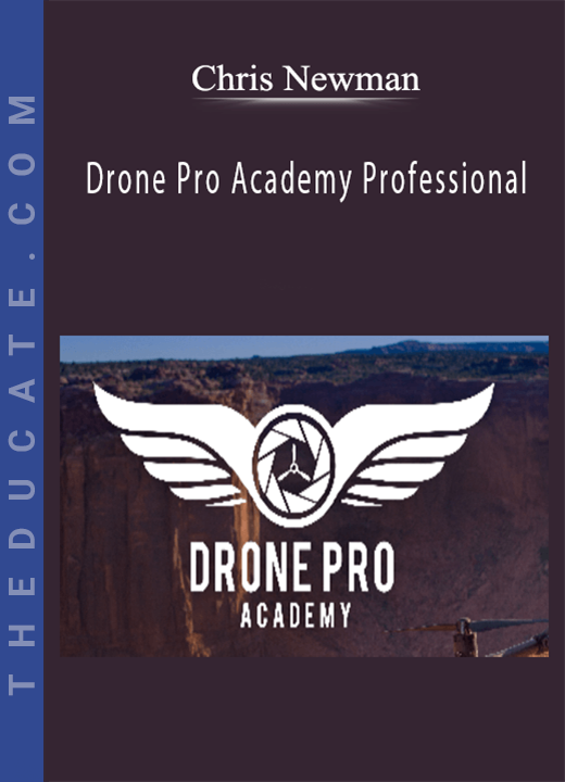 Chris Newman - Drone Pro Academy Professional