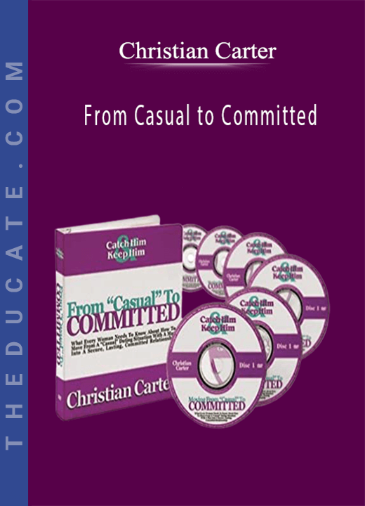 Christian Carter - From Casual to Committed