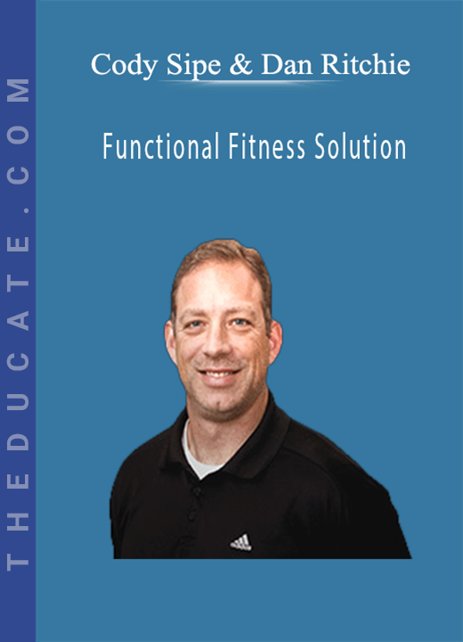 Cody Sipe & Dan Ritchie - Functional Fitness Solution