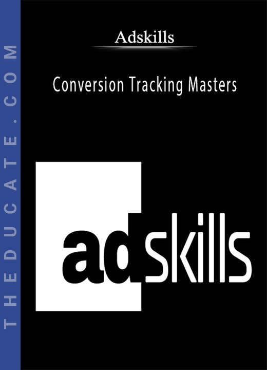 Conversion Tracking Masters - Adskills
