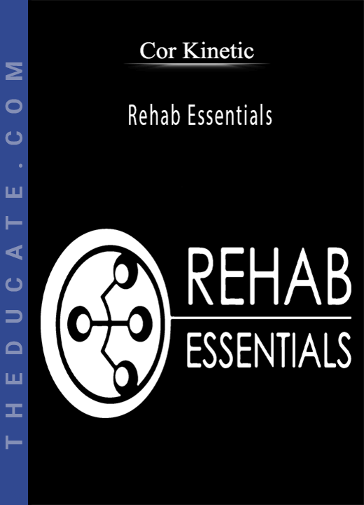 Cor Kinetic - Rehab Essentials