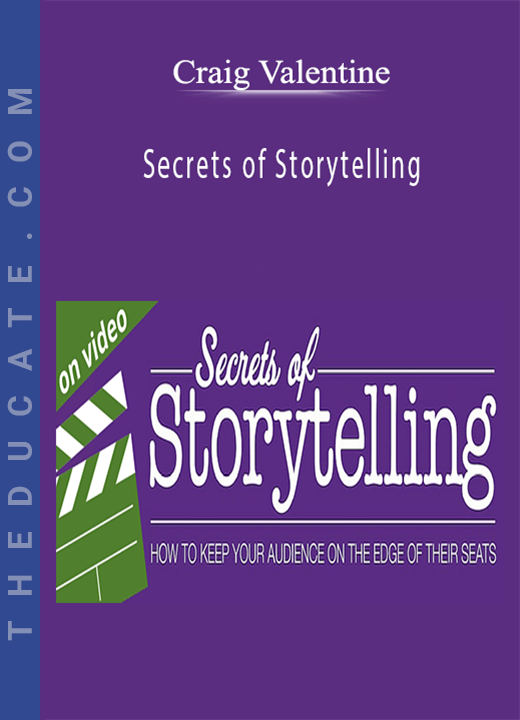 Craig Valentine - Secrets of Storytelling