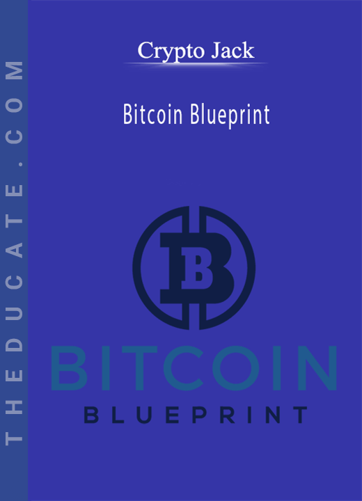 Crypto Jack - Bitcoin Blueprint