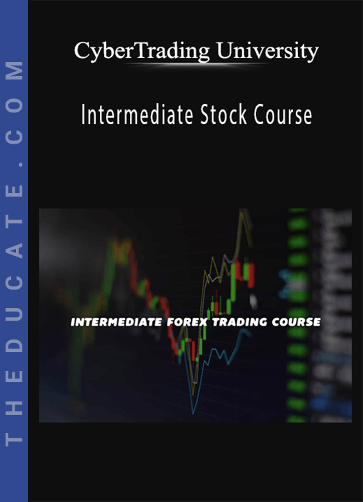 CyberTrading University - Intermediate Stock Course
