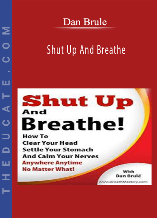 Dan Brule - Shut Up And Breathe