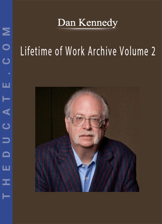 Dan Kennedy - Lifetime of Work Archive Volume 2