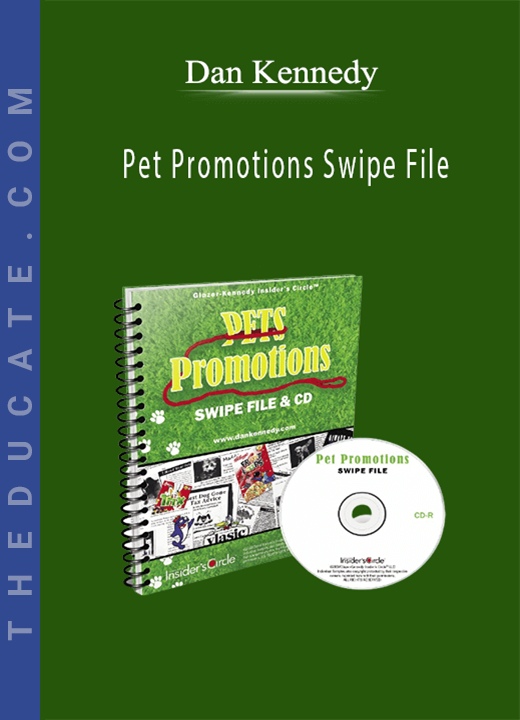 Dan Kennedy - Pet Promotions Swipe File