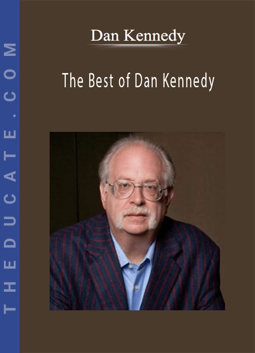 Dan Kennedy - The Best of Dan Kennedy