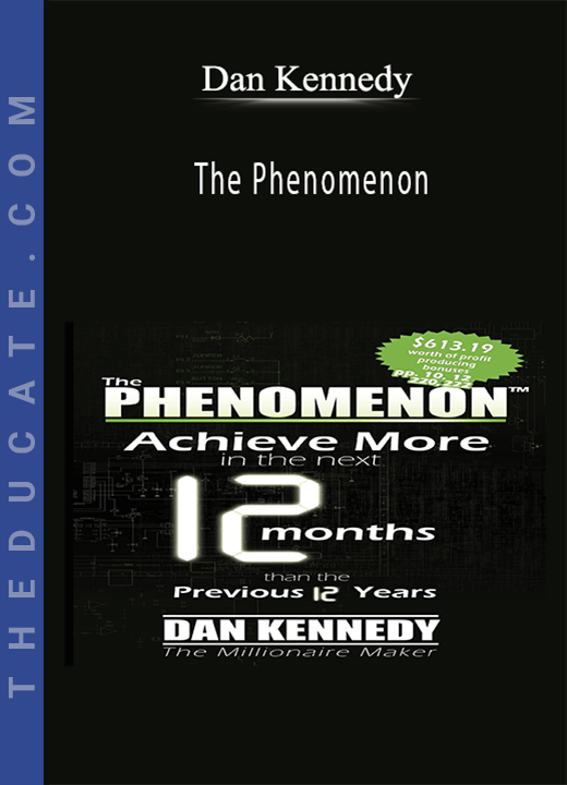 Dan Kennedy - The Phenomenon