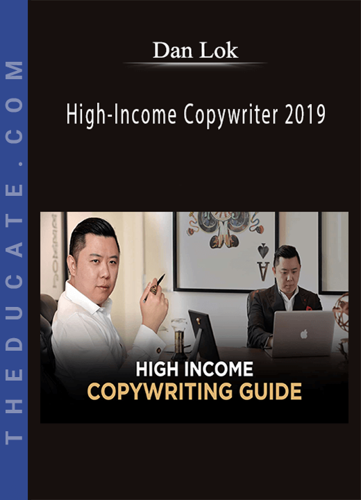 Dan Lok - High-Income Copywriter 2019