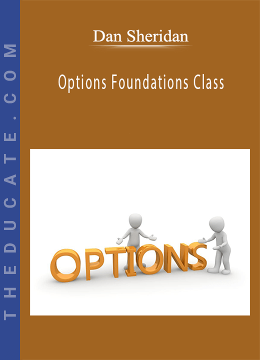 Dan Sheridan - Options Foundations Class