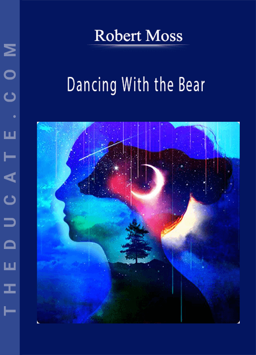 Dancing With the Bear - Robert Moss