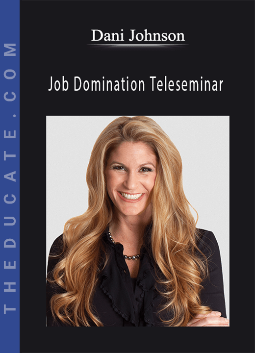 Dani Johnson - Job Domination Teleseminar