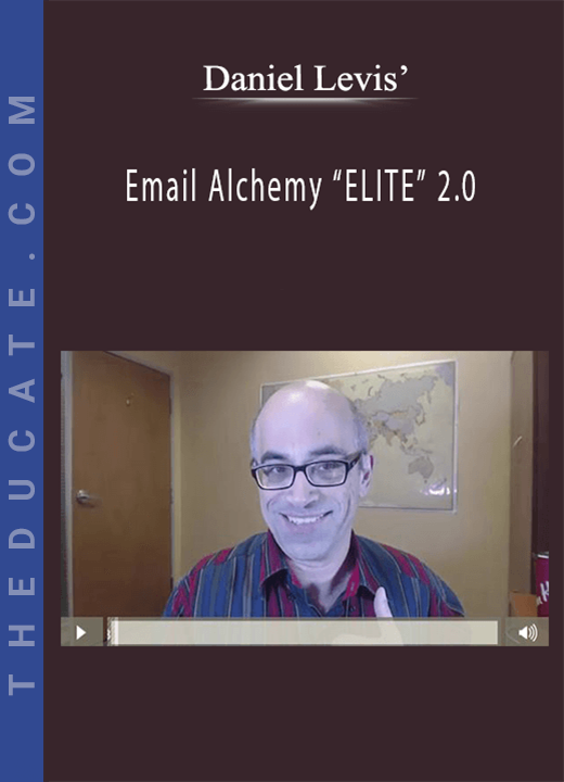 Daniel Levis’ - Email Alchemy “ELITE” 2.0
