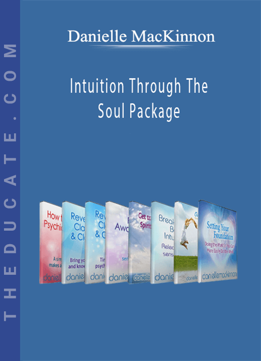 Danielle MacKinnon - Intuition Through The Soul Package