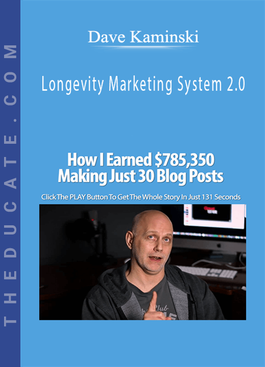 Dave Kaminski - Longevity Marketing System 2.0