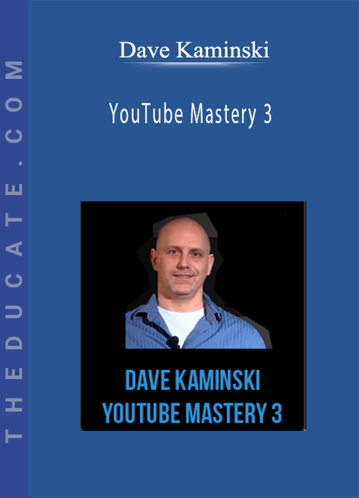 Dave Kaminski - YouTube Mastery 3