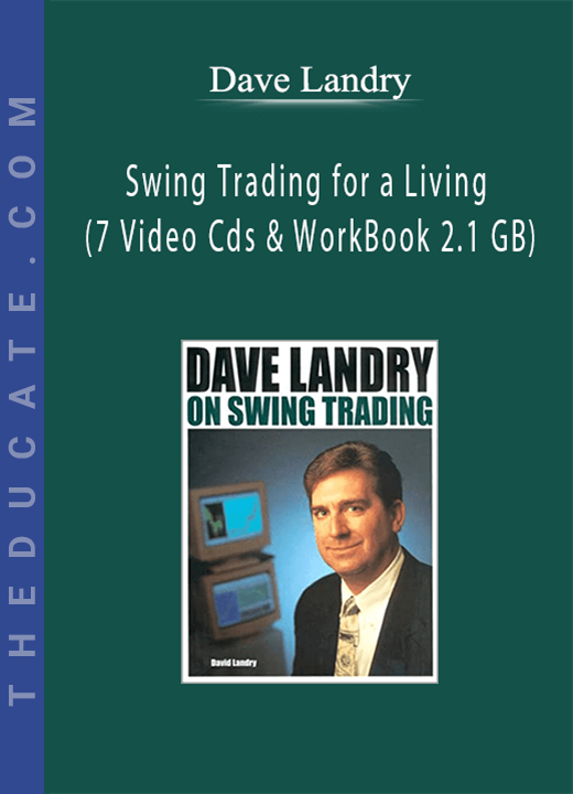 Dave Landry - Swing Trading for a Living (7 Video Cds & WorkBook 2.1 GB)