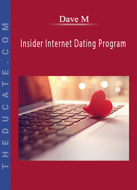 Dave M - Insider Internet Dating Program