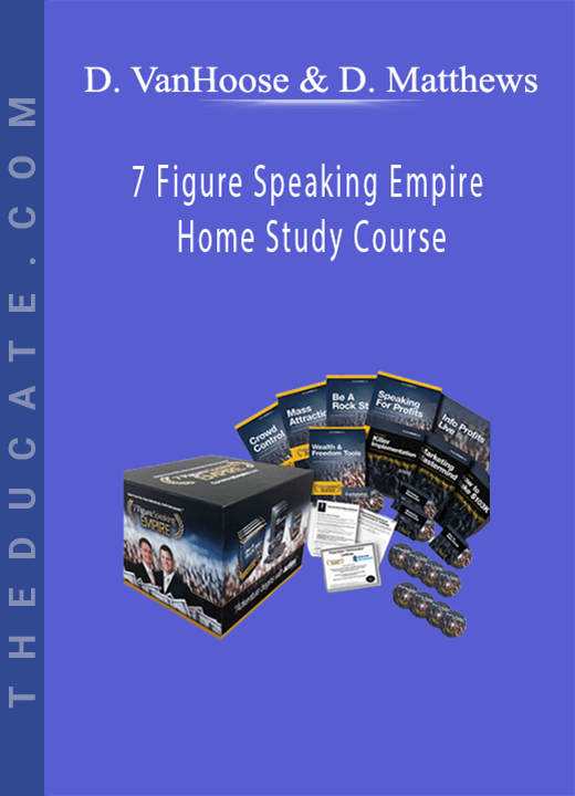 Dave VanHoose and Dustin Matthews - 7 Figure Speaking Empire Home Study Course